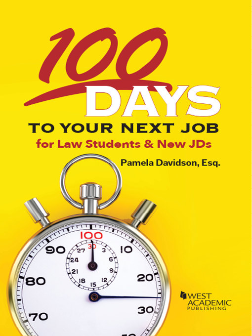 Title details for 100 Days to Your Next Job for Law Students & New JDs by Pamela Davidson - Available